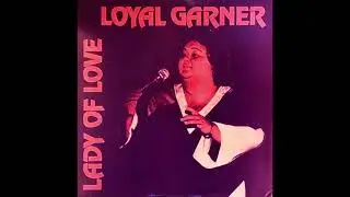 Loyal Garner - Lean On Me (1976)