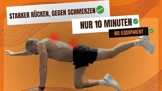 10 Min RÜCKENTRAINING gegen Schmerzen & für eine bessere Haltung + BONUS ohne Geräte für Zuhause