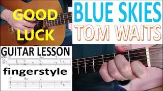BLUE SKIES - TOM WAITS fingerstyle GUITAR LESSON