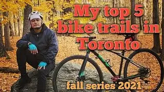 My top 5 bike trails in Toronto