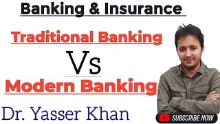 Traditional Banking Vs Modern Banking | Banking Sector | Financial Sector | Economics | Monetary 