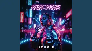 Fever Dream
