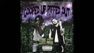 KirbLaGoop x Piff - Gooped Up Piffed Out (2015)