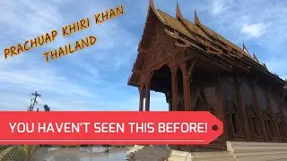 Prachuap Khiri Khan - Unseen stuff!