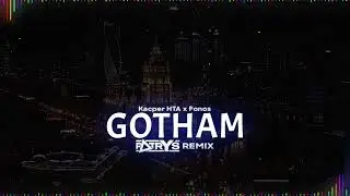 Kacper HTA x Fonos x Gibbs - Gotham (Patryś Remix)