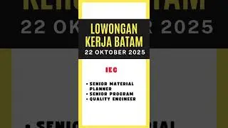 Loker Batam 22 Oktober 2025 #lokerbatam #job #lokerkotabatam #hiring #lokerbatamterbaru #batam