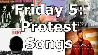 Friday 5: Protest Songs