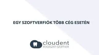 Cloudent - Egy szoftverfi&oacute;k t&ouml;bb c&eacute;g eset&eacute;n