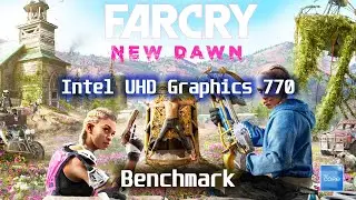 Intel Benchmark UHD Graphics 770 /Far Cry New Dawn Benchmark/ Core i5-12500