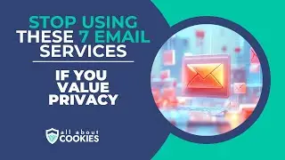 Stop Using These 7 Email Services If You Value Privacy