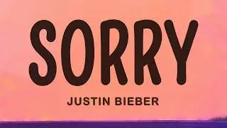 Justin Bieber - Sorry (Lyrics)