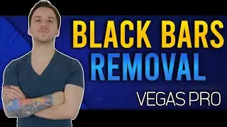 VEGAS Pro: How To Remove Black Bars - Tutorial #561