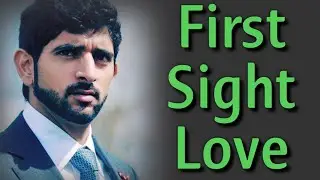 My Love For You At The First Sight With You, Romantic Poem, Fazza Hamdan Poems, English Poem