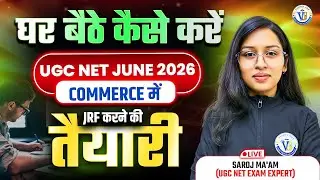 UGC NET June 2026 Commerce | Complete Home Study Plan to Crack JRF | Vison JRF | By Saroj Mam