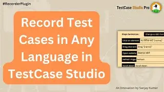 How to Record Test Cases in Any Languages in TestCase Studio | Record in BDD format