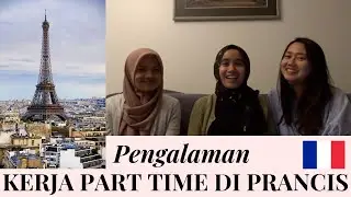 Pengalaman Kerja Part Time di Prancis | #ngobrol ep1