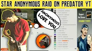 Star Anonymous Raid On Predator Live Stream | star anonymous raiding on predator for first time