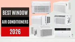 Best Window Air Conditioners 2026 [Watch This Before You Make a Choice!]