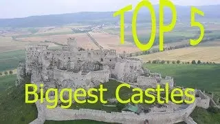 Top 5 Biggest Castles in the world
