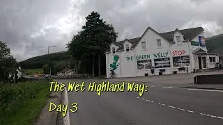 The West Highland Way Day 3: Beinglass to Bridge of Orchy 20 miles