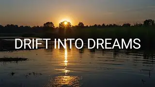 Golden Sunrise River - Deep Sleep Music | Gentle Fade Out