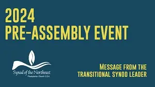 Synod of the Northeast Pre-Assembly 2024 | 10/24/2024