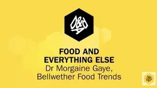 D&AD Festival 2017: Food & Everything Else | Dr Morgaine Gaye
