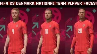 FIFA 23 | World Cup Mode | All Denmark National Team player faces!!!