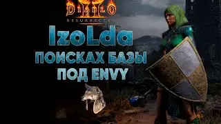 IzoLda в поисках базы Envy  | D2R Blizzless Softcore #24
