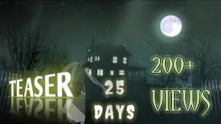 25 Days - Official Teaser | Director Santhosh