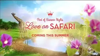 Love on Safari - Hallmark Channel
