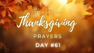 100 Days of Thanksgiving #Day60 of 100 #100Days #Thanksgiving #2025 #Faith #Alignment 🫃👫🍇