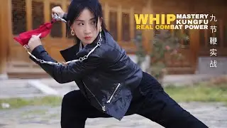 Master&rsquo;s Insane Whip Skills - Real Combat Power Unleashed | Nine-Section Whip Mastery