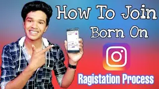 How To Join Born On Instagram || Born On Instagram Ragistation Full Process | #bornoninstagram
