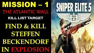 Sniper Elite 5 Mission 1 HOW TO FIND & KILL STEFFEN BECKENDORF