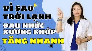 V&igrave; Sao Trời Lạnh Khiến Đau Xương Khớp Tăng Nặng? C&aacute;ch Ph&ograve;ng Ngừa &Iacute;t Ai Biết| Dược Sĩ Hiếu