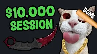 $10000+ Session on CSGOEmpire (RAW)