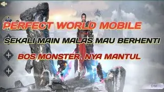 Perfect World Mobile! Wajib Download Bos -Perfect World Mobile ( Android MMORPG)