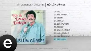 Şanssızım (Müslüm Gürses) Official Audio #şanssızım #müslümgürses - Esen Müzik