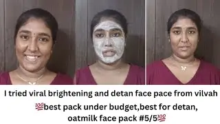 #I tried viral brightening and detan pack from vilvah #bestpacks #under500 #oatmilk #must try💯