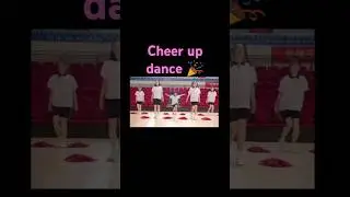cheer up dance 🎉 for their basketball team drama name: the promise of growing up together 💞💕💗