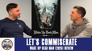 We're Finally Reviewing Wake Up Dead Man | Let's Commiserate Ep. 56