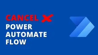 How to Cancel a Running Power Automate Cloud Flow
