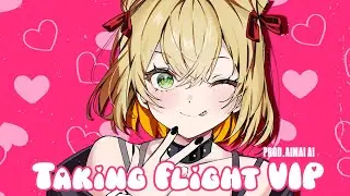 Taking Flight VIP (Prod. Aimai Ai) Feat. ANRI Arcane