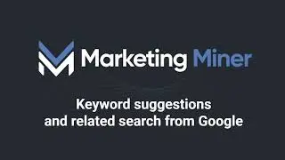 Keyword suggestions and related search from Google