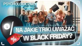 JAK NIE WPAŚĆ W PUŁAPKĘ BLACK FRIDAY? DR FORTUNA: WARTO MIEĆ ŚWIADOMOŚĆ TRIK&Oacute;W | PSYCHOLOGICZNE ZERO