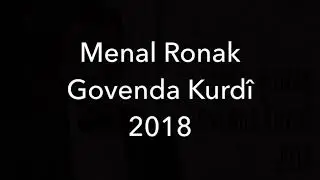Menal Ronak - Govenda Kurdî - 2018 - NEU !