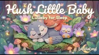 Hush Little Baby Lullaby 🌙 Calming Bedtime Song for Sweet Dreams | LaLunaLand
