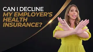 Can I Decline My Employer's Health Insurance?