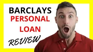 🔥 Barclays Personal Loan Review: Pros and Cons